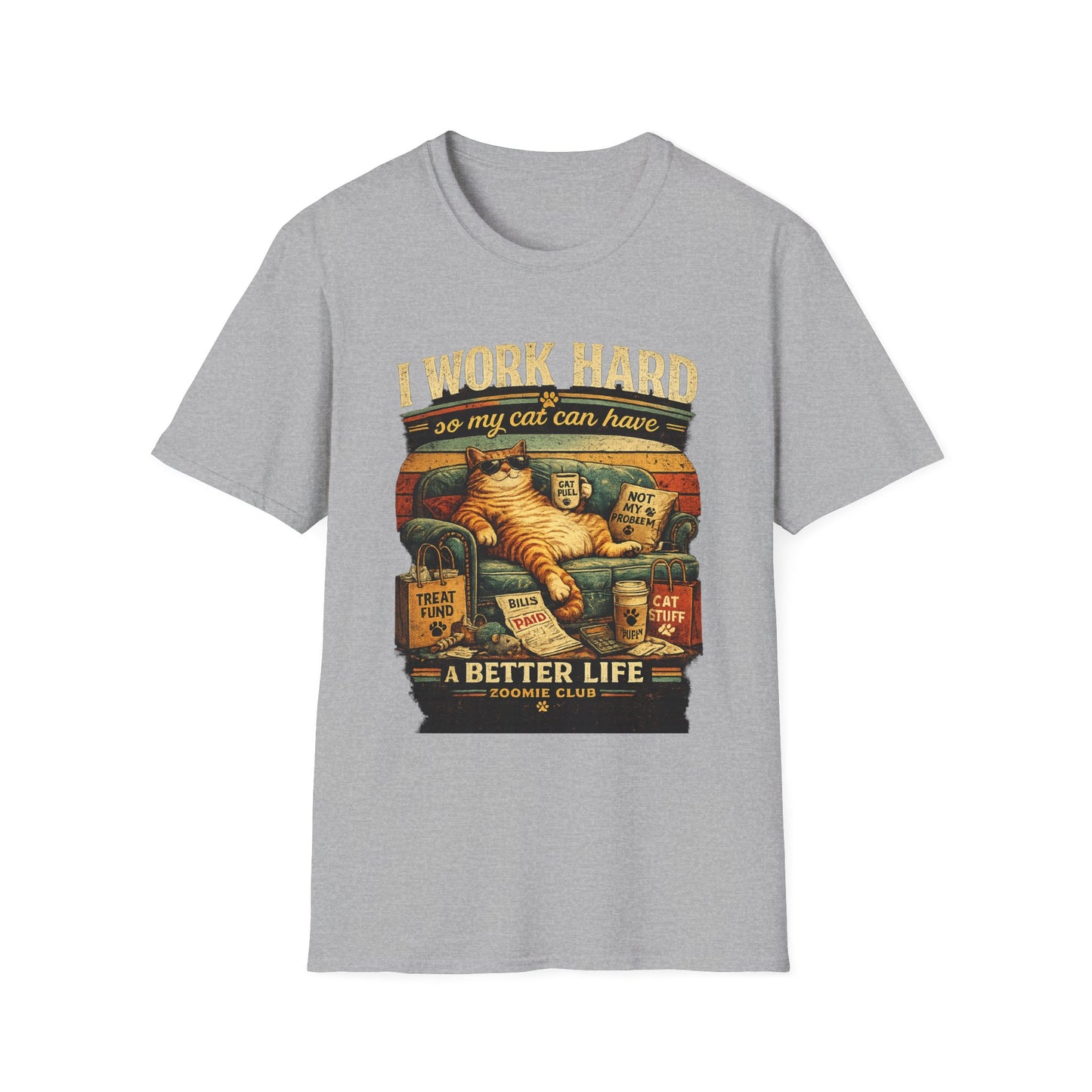 Cat Lover T‑Shirt — "I Work Hard So My Cat Can Have a Better Life" Graphic Tee