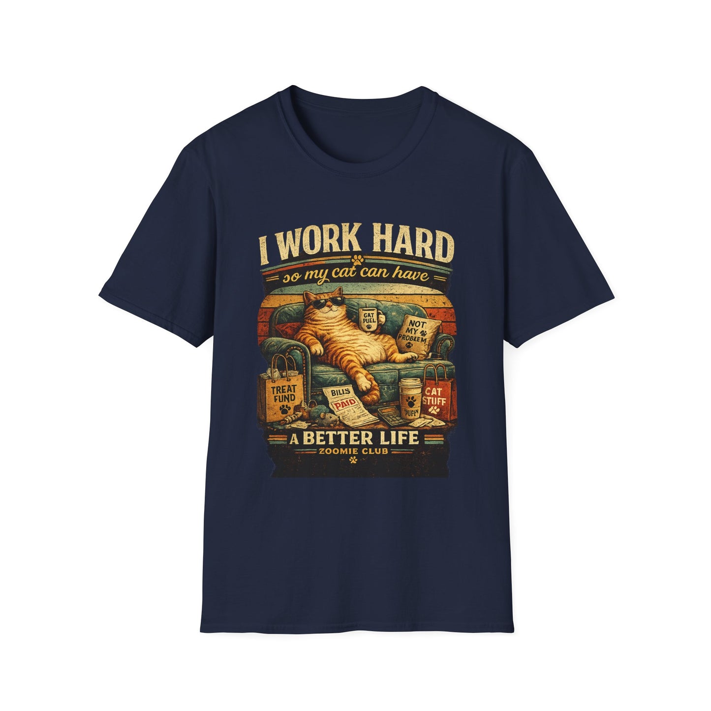 Cat Lover T‑Shirt — "I Work Hard So My Cat Can Have a Better Life" Graphic Tee