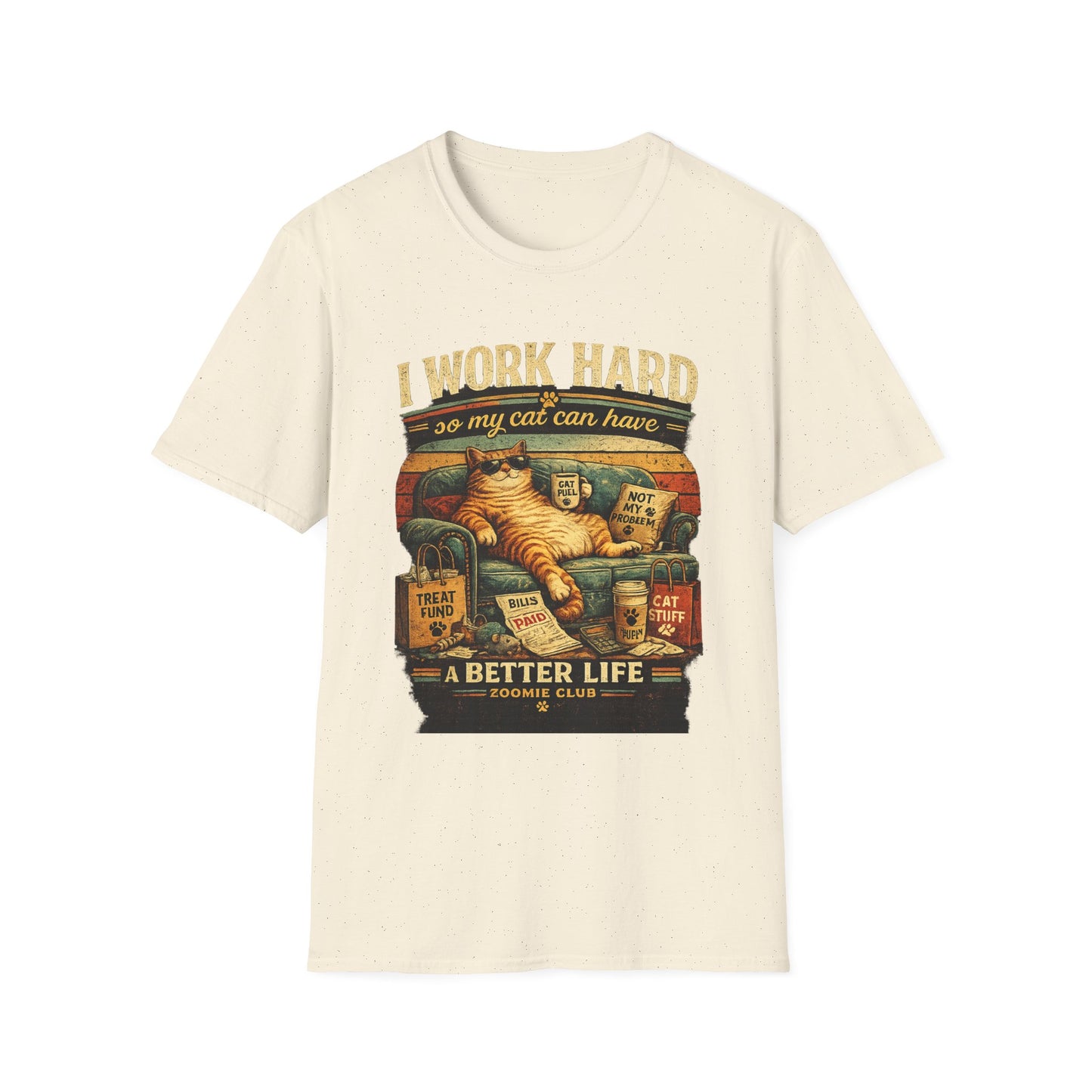 Cat Lover T‑Shirt — "I Work Hard So My Cat Can Have a Better Life" Graphic Tee