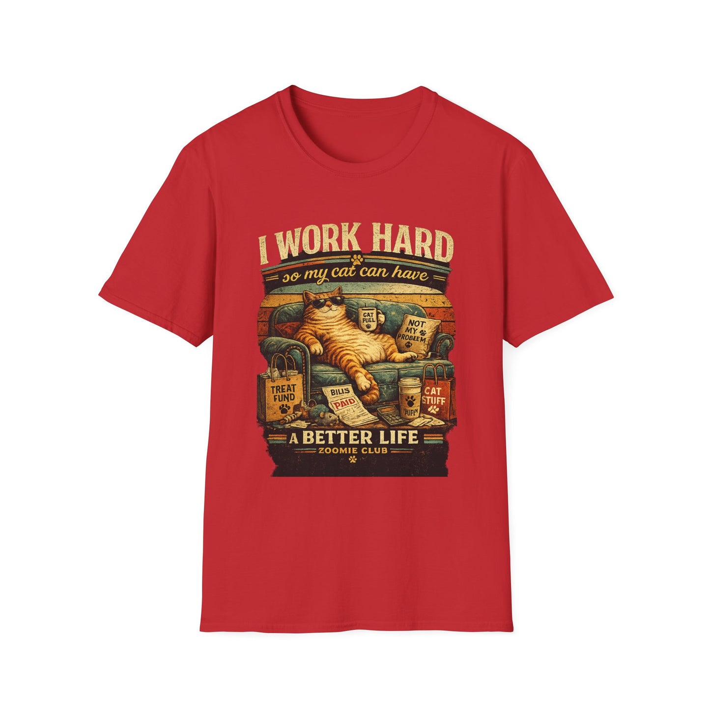 Cat Lover T‑Shirt — "I Work Hard So My Cat Can Have a Better Life" Graphic Tee