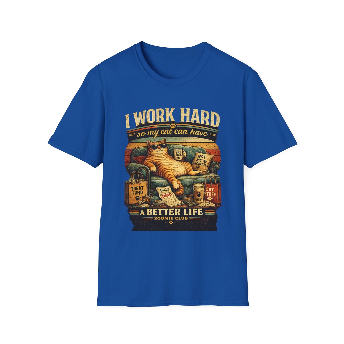 Cat Lover T‑Shirt — "I Work Hard So My Cat Can Have a Better Life" Graphic Tee