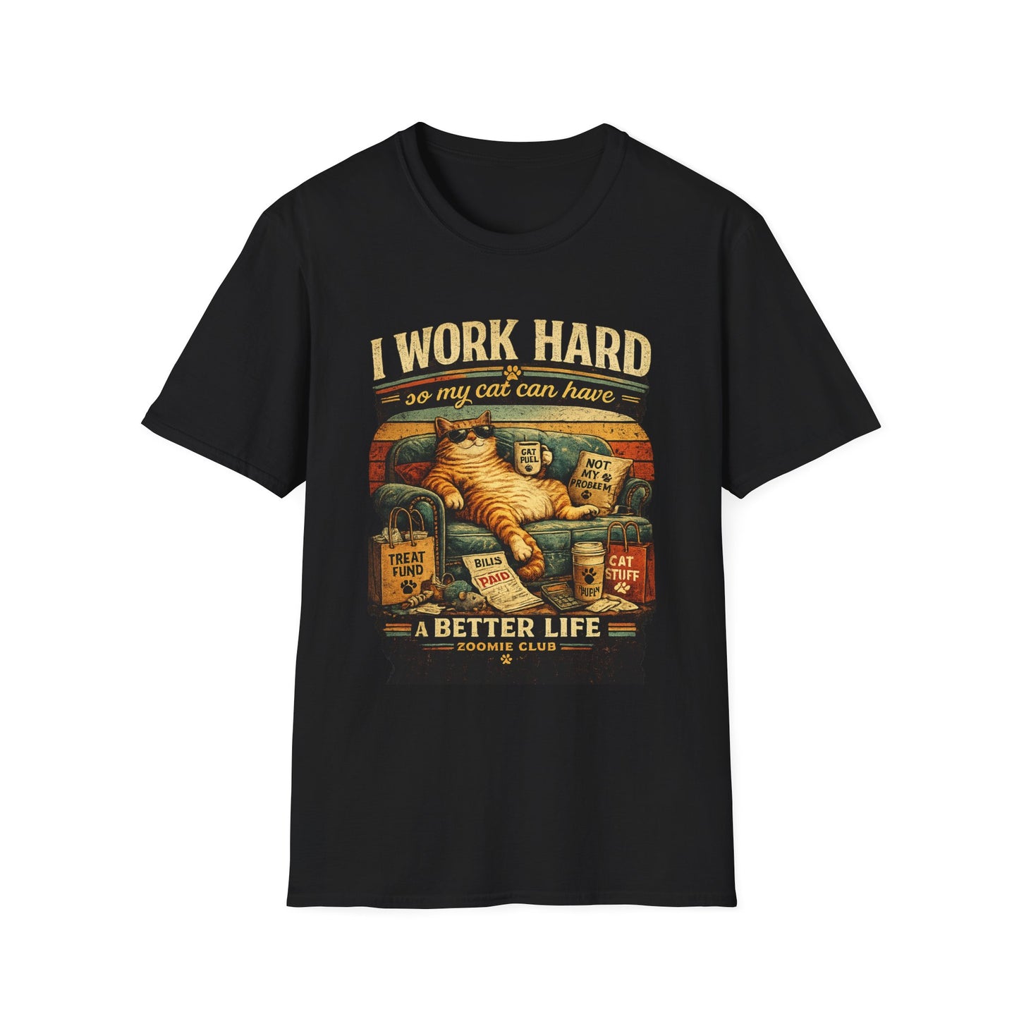 Cat Lover T‑Shirt — "I Work Hard So My Cat Can Have a Better Life" Graphic Tee